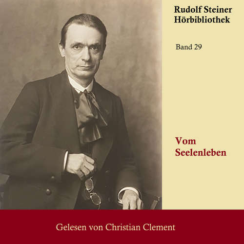 Hoerbuch Vom Seelenleben - Rudolf Steiner - Christian Clement