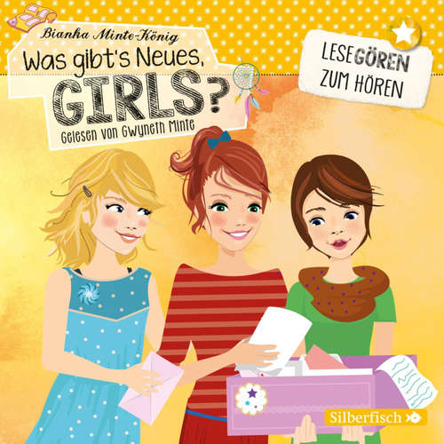Hoerbuch Was gibt's Neues, Girls? (Lesegören zum Hören) - Bianka Minte-König - Gwyneth Minte