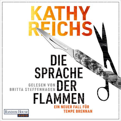 Hoerbuch Die Sprache der Flammen - Kathy Reichs - Britta Steffenhagen