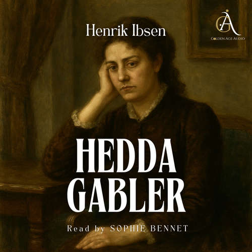 Audiobook Hedda Gabler - Audiobook - Henrik Ibsen - Sophie Bennet