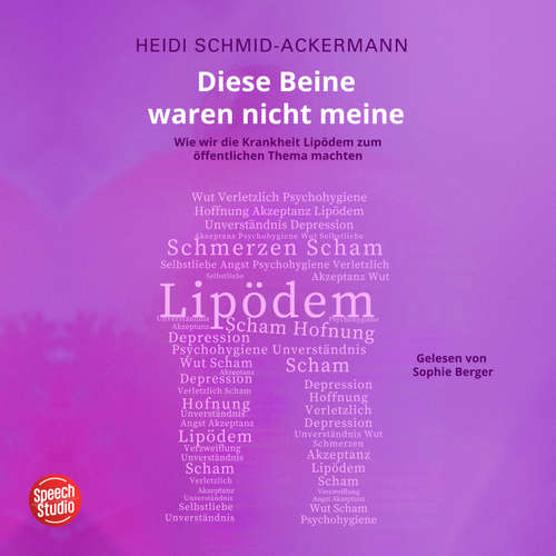Hoerbuch Diese Beine waren nicht meine - Heidi Schmid-Ackermann - Sophie Berger