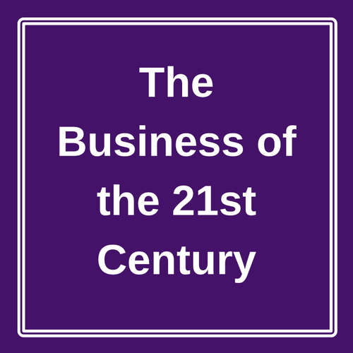 Audiobook The Business of the 21st Century - Briefly Summaries - Bill Hathey