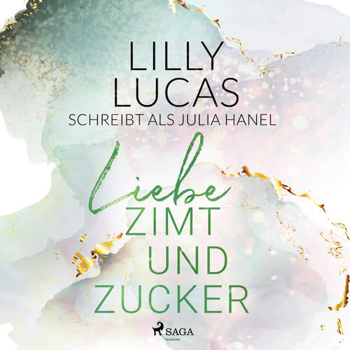 Hoerbuch Liebe, Zimt und Zucker - Lilly Lucas - Sandra Voss