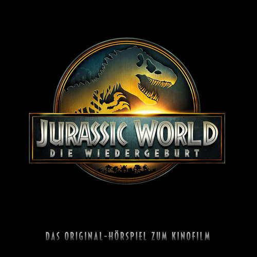 Hoerbuch Jurassic World: Die Wiedergeburt (Das Original-Hörspiel zum 4. Kinofilm) - Marcus Giersch - Thomas Karallus