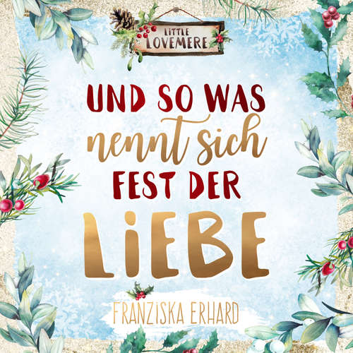 Hoerbuch Und so was nennt sich Fest der Liebe - Franziska Erhard - Margit Ewert