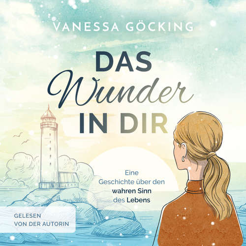 Hoerbuch Das Wunder in dir - Vanessa Göcking - Vanessa Göcking