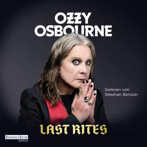 Hoerbuch Last Rites - Ozzy Osbourne - Stephan Benson