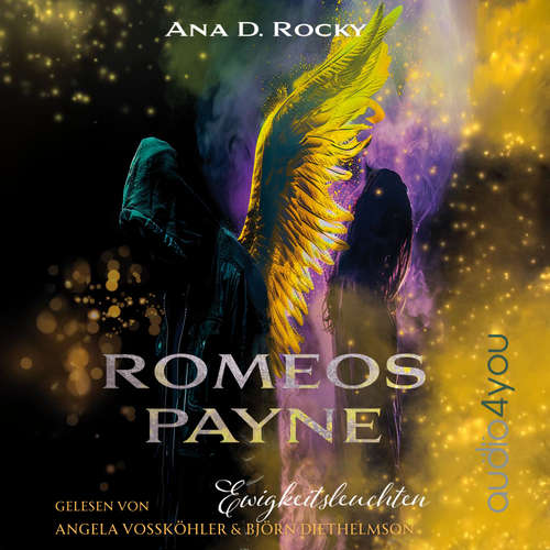 Hoerbuch Romeos Payne - Ana D. Rocky - Angela Vossköhler