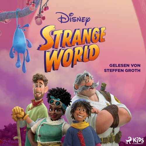 Hoerbuch Strange World: Das Original Hörbuch zum Disney Film - Disney - Steffen Groth