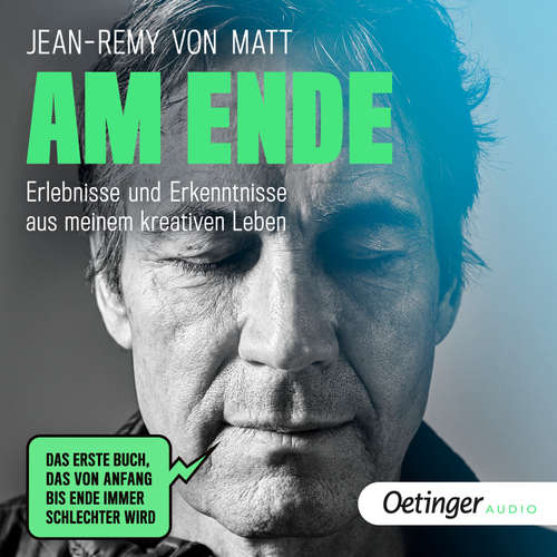 Hoerbuch Am Ende - Jean-Remy von Matt - Jean-Remy von Matt
