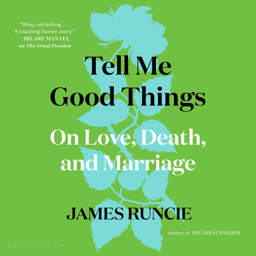 Audiobook Tell Me Good Things - James Runcie - Pip Torrens