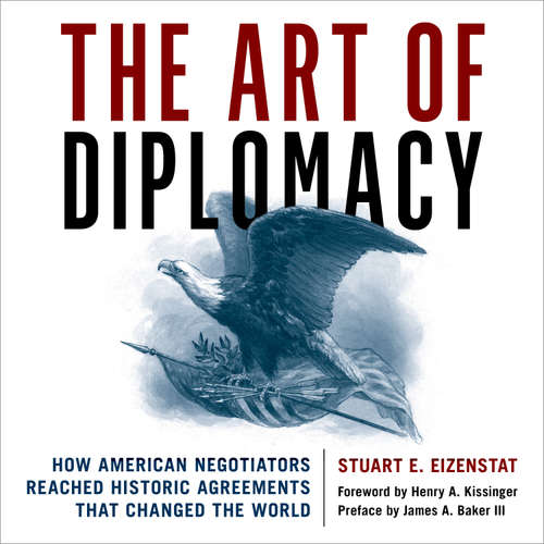 Audiobook The Art of Diplomacy - Stuart E. Eizenstat - Christopher Ragland