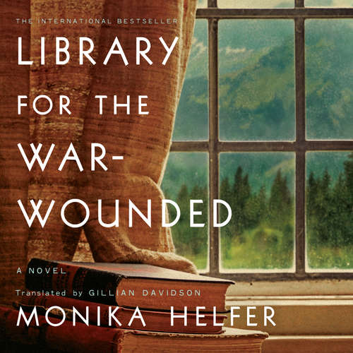 Audiobook Library for the War-Wounded - Monika Helfer - Kristin Atherton