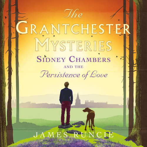 Audiobook Sidney Chambers and The Persistence of Love - James Runcie - Joe Jameson