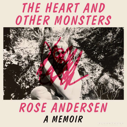 Audiobook The Heart and Other Monsters - Rose Andersen - Marina Pratt