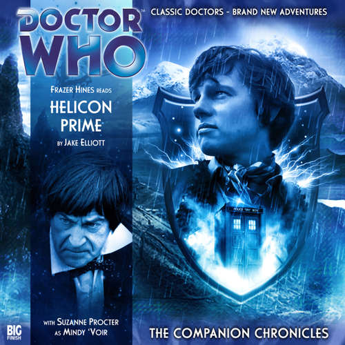 Audiobook Doctor Who - The Companion Chronicles, Series 2, 2: Helicon Prime - Jake Elliott - Frazer Hines Audiobook Doctor Who - The Companion Chronicles, Series 2, 2: Helicon Prime - Jake Elliott - Frazer Hines