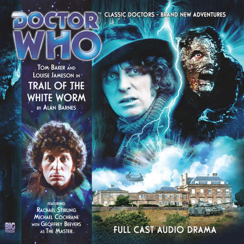 Audiobook Doctor Who - The 4th Doctor Adventures, Series 1, 5: Trail of the White Worm - Alan Barnes - Tom Baker Audiobook Doctor Who - The 4th Doctor Adventures, Series 1, 5: Trail of the White Worm - Alan Barnes - Tom Baker