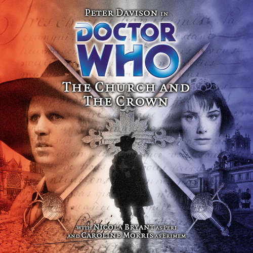 Audiobook Doctor Who, Main Range, 38: The Church and the Crown - Cavan Scott - Peter Davison Audiobook Doctor Who, Main Range, 38: The Church and the Crown - Cavan Scott - Peter Davison