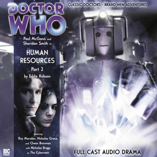 Audiobook Doctor Who - The 8th Doctor Adventures, Series 1, 8: Human Resources Part 2 - Eddie Robson - Paul McGann Audiobook Doctor Who - The 8th Doctor Adventures, Series 1, 8: Human Resources Part 2 - Eddie Robson - Paul McGann