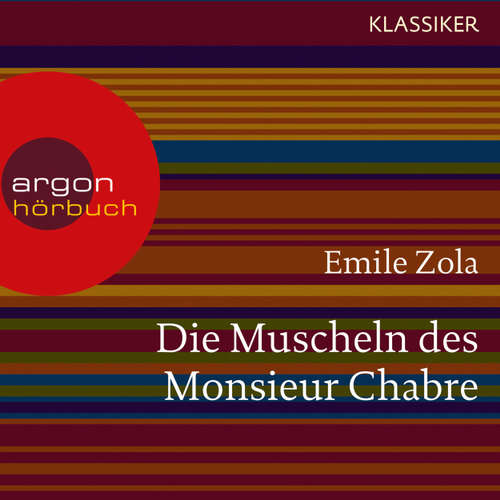 Hoerbuch Die Muscheln des Monsieur Chabre - Émile Zola - Michael Rotschopf Hoerbuch Die Muscheln des Monsieur Chabre - Émile Zola - Michael Rotschopf
