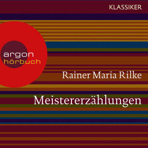 Hoerbuch Meistererzählungen - Rainer Maria Rilke - Gerd Wameling Hoerbuch Meistererzählungen - Rainer Maria Rilke - Gerd Wameling
