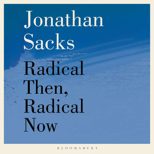 Audiobook Radical Then, Radical Now - Jonathan Sacks - Daniel Epstein