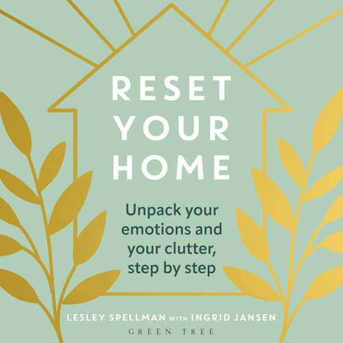 Audiobook Reset Your Home - Lesley Spellman - Ingrid Jansen