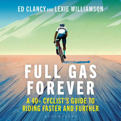 Audiobook Full Gas Forever - Ed Clancy - Lexie Williamson