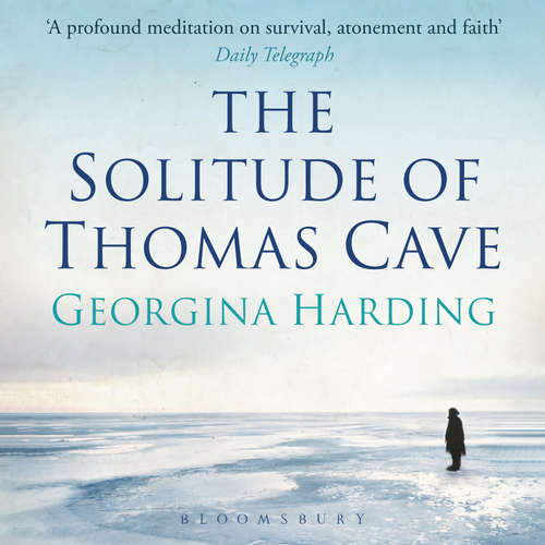 Audiobook The Solitude of Thomas Cave - Georgina Harding - Gareth Armstrong