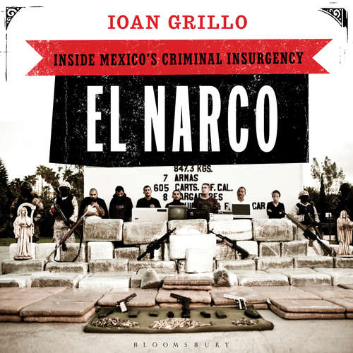 Audiobook El Narco - Ioan Grillo - Paul Thornley