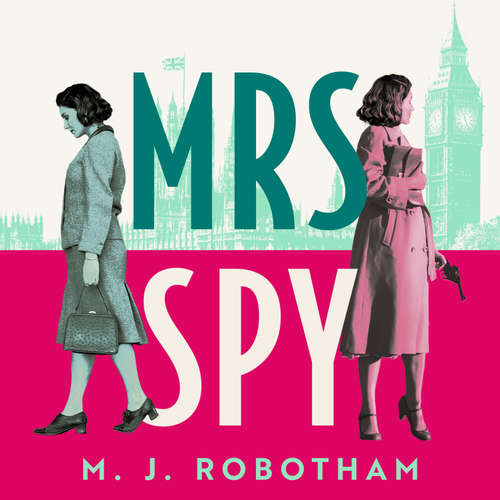 Audiobook Mrs Spy - M. J. Robotham - Clare Corbett