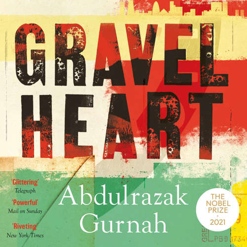 Audiobook Gravel Heart - Abdulrazak Gurnah - Damian Lynch