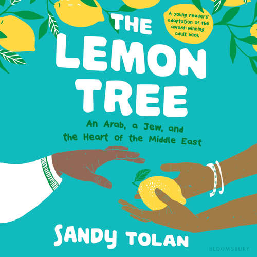 Audiobook The Lemon Tree (Young Readers' Edition) - Sandy Tolan - Rami Medina