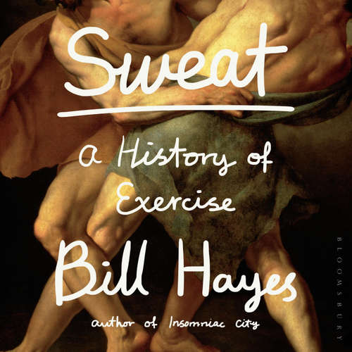 Audiobook Sweat - Bill Hayes - Bill Hayes