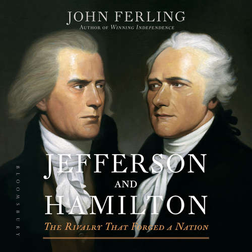 Audiobook Jefferson and Hamilton - John Ferling - Bo Foxworth