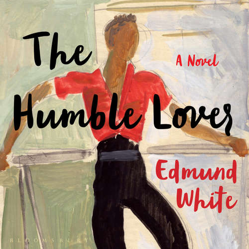 Audiobook The Humble Lover - Edmund White - Timothy Andrés Pabon