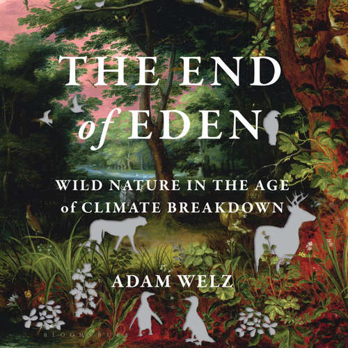 Audiobook The End of Eden - Adam Welz - Jason Keller
