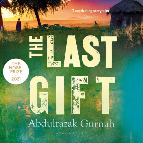 Audiobook The Last Gift - Abdulrazak Gurnah - Ali Zayn