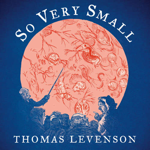 Audiobook So Very Small - Thomas Levenson - Mike Cooper