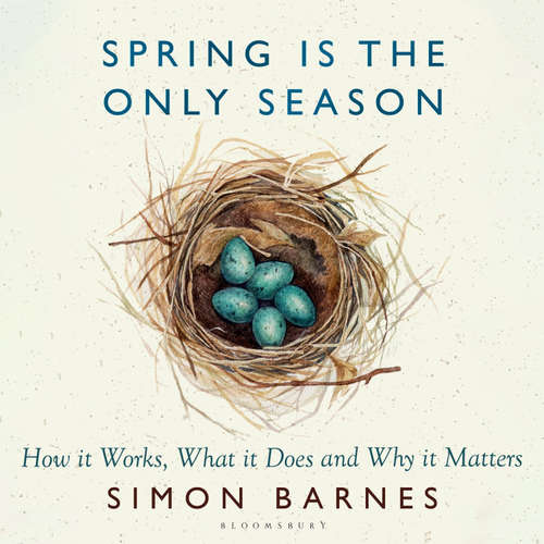 Audiobook Spring is the Only Season - Simon Barnes - Simon Barnes