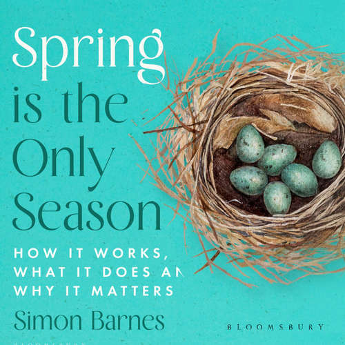 Audiobook Spring is the Only Season - Simon Barnes - Simon Barnes
