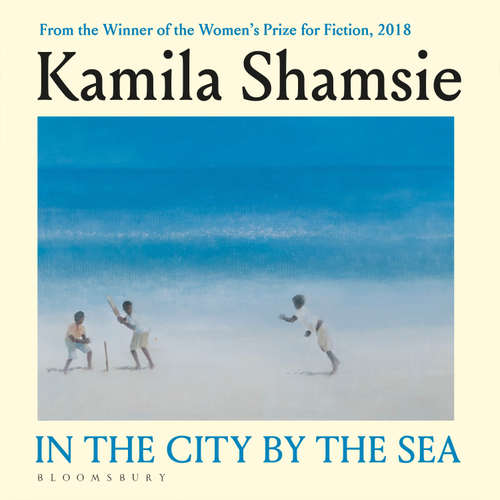 Audiobook In the City by the Sea - Kamila Shamsie - Mikhail Sen