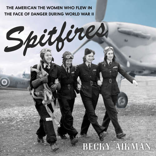 Audiobook Spitfires - Becky Aikman - Laurel Lefkow