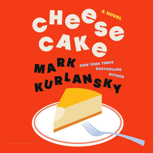 Audiobook Cheesecake - Mark Kurlansky - Nathan Agin