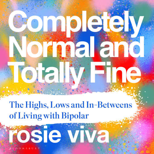 Audiobook Completely Normal and Totally Fine - Rosie Viva - Rosie Viva