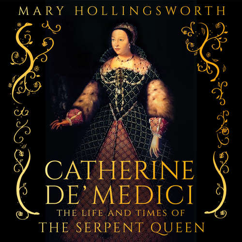 Audiobook Catherine de' Medici - Mary Hollingsworth - Rachel Bavidge