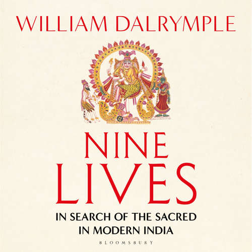 Audiobook Nine Lives - William Dalrymple - Mikhail Sen