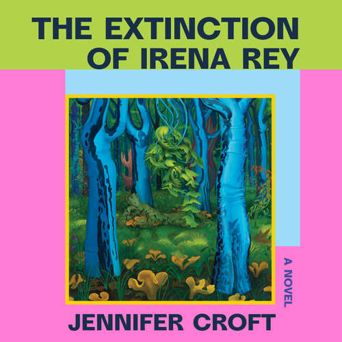 Audiobook The Extinction of Irena Rey - Jennifer Croft - Lanessa Tremblett