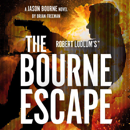 Audiobook Robert Ludlum's™ The Bourne Escape - Brian Freeman - Scott Brick