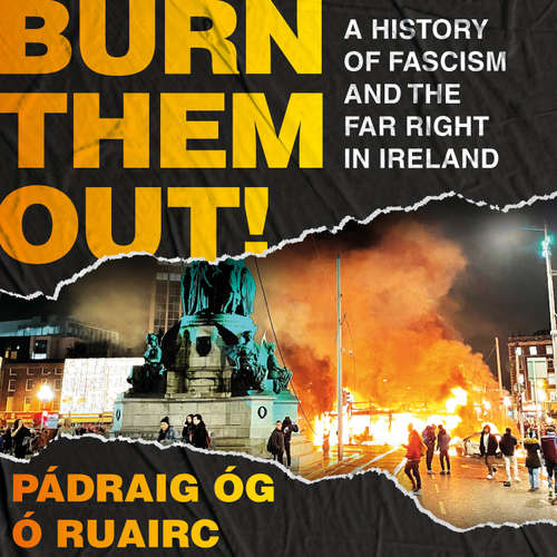 Audiobook Burn Them Out! - Pádraig Óg Ó Ruairc - Enda Oates
